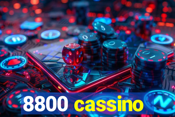 8800 cassino